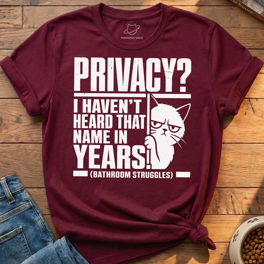 Privacy Struggles T-Shirt