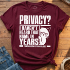 Privacy Struggles T-Shirt
