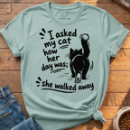 Cat Walked Away T-Shirt