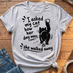 Cat Walked Away T-Shirt