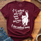 Cat Walked Away T-Shirt