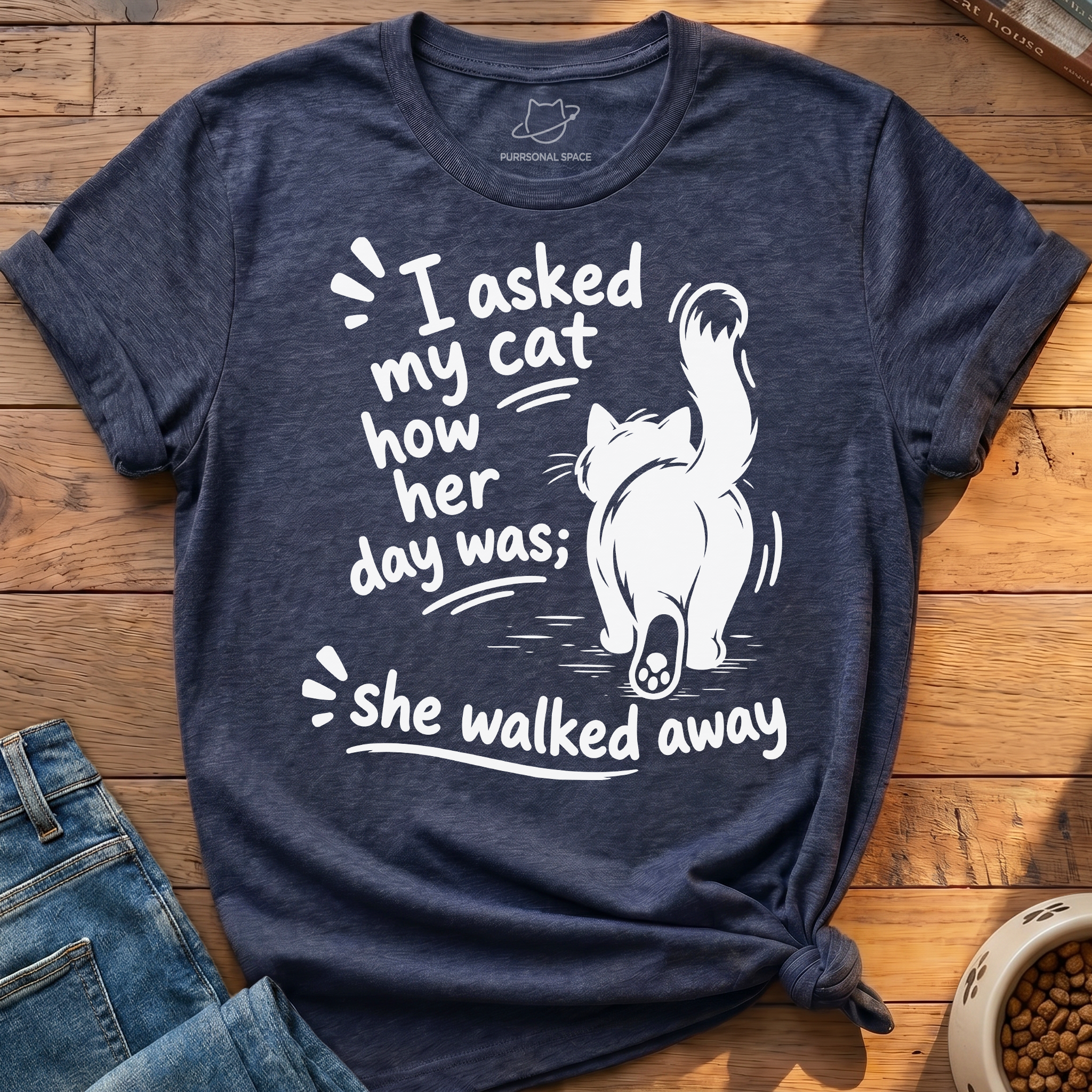 Cat Walked Away T-Shirt