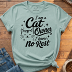Cat Owner No Rest T-Shirt
