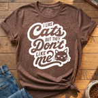 Cats Don't Like Me T-Shirt