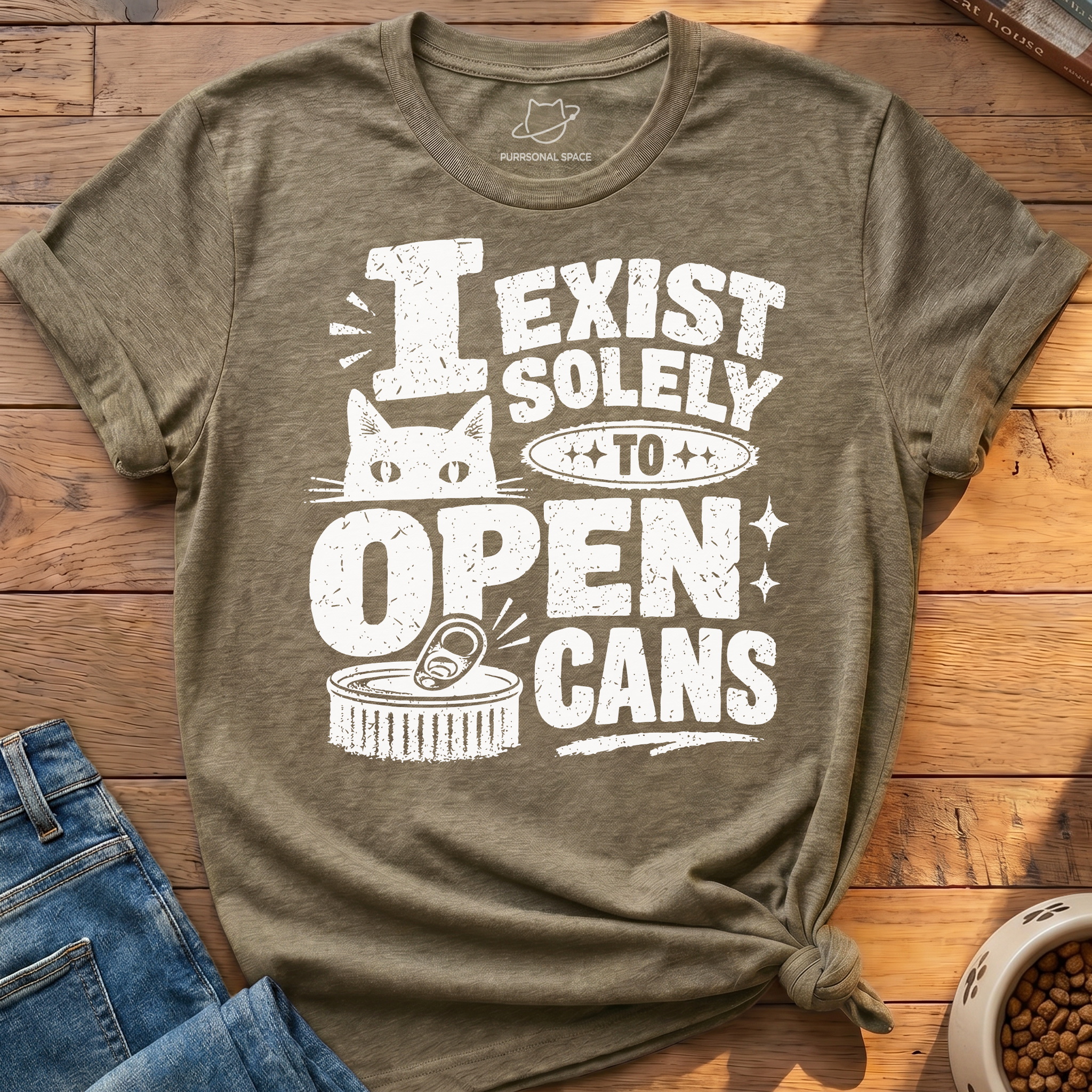 Exist To Open Cans T-Shirt