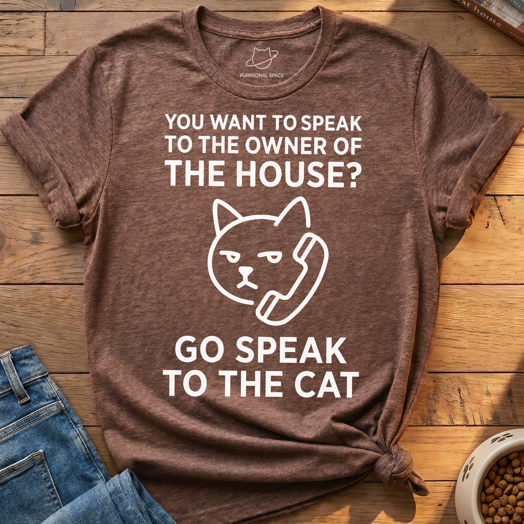 Go Speak To The Cat T-Shirt