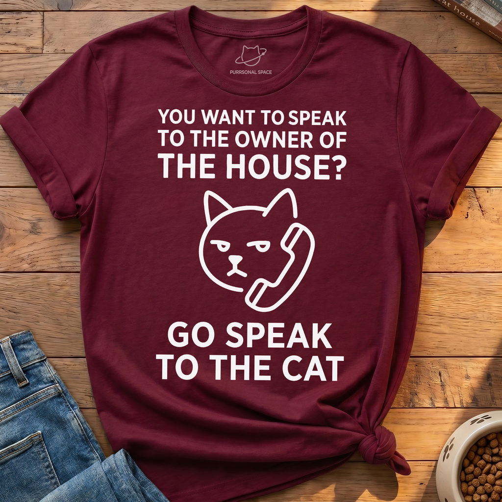 Go Speak To The Cat T-Shirt