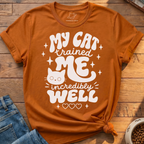 My Cat Trained Me T-Shirt