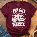 My Cat Trained Me T-Shirt