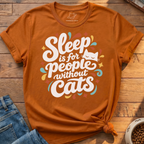 Sleep People Without Cats T-Shirt