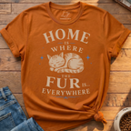 Home Fur Everywhere T-Shirt