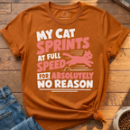 Cat Sprints For No Reason T-Shirt