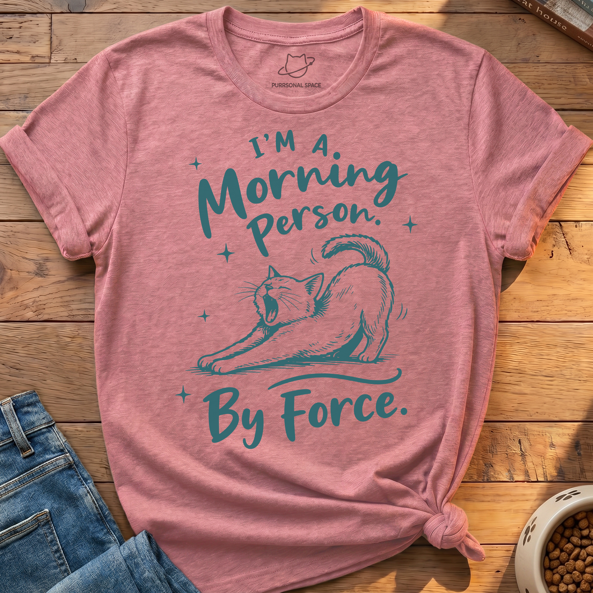 Morning Person By Force T-Shirt