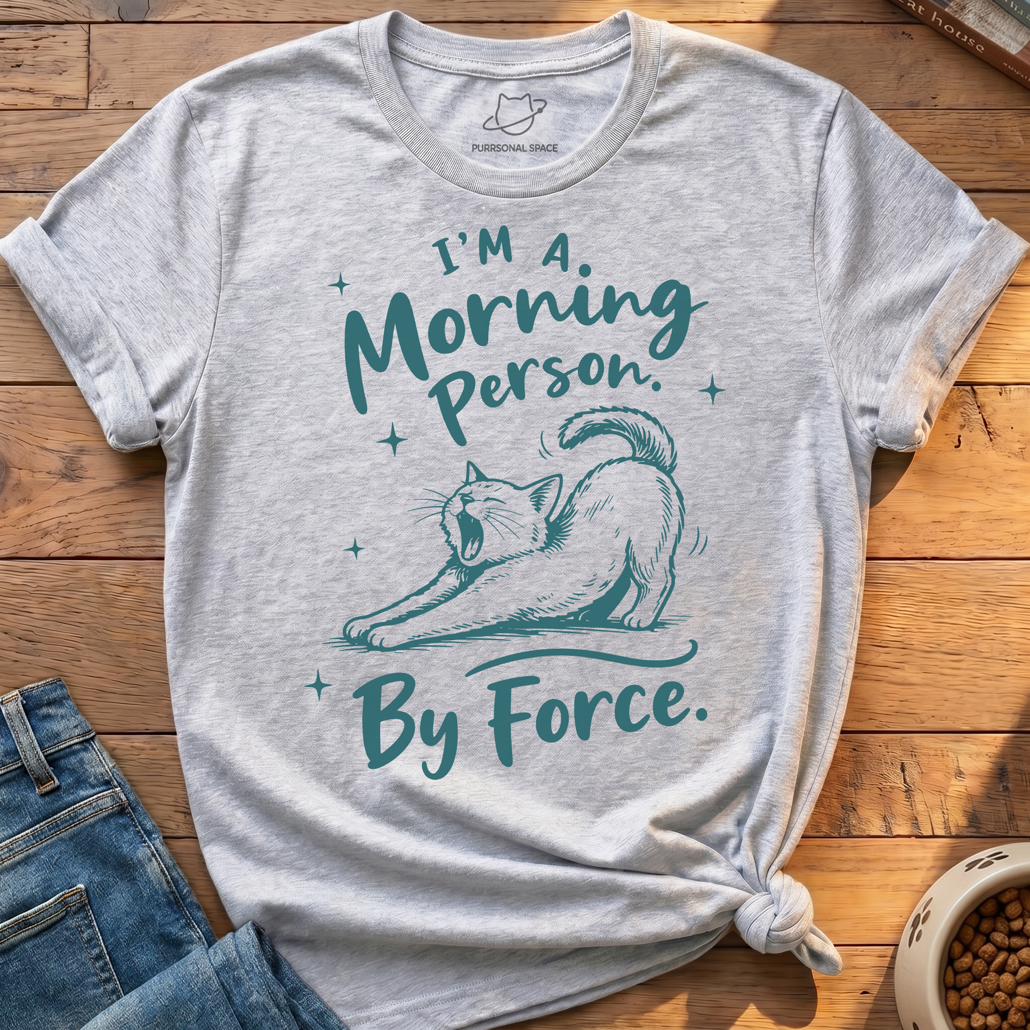 Morning Person By Force T-Shirt