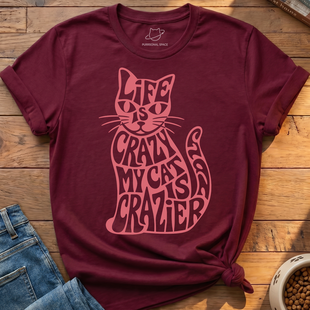 My Cat Is Crazier T-Shirt