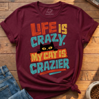 Cat Is Crazier T-Shirt