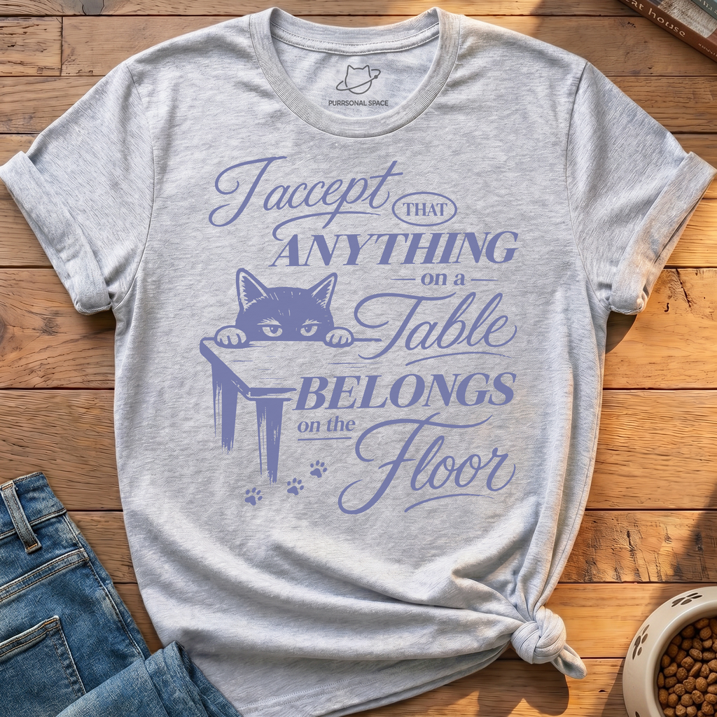 Anything Belongs On The Floor T-Shirt