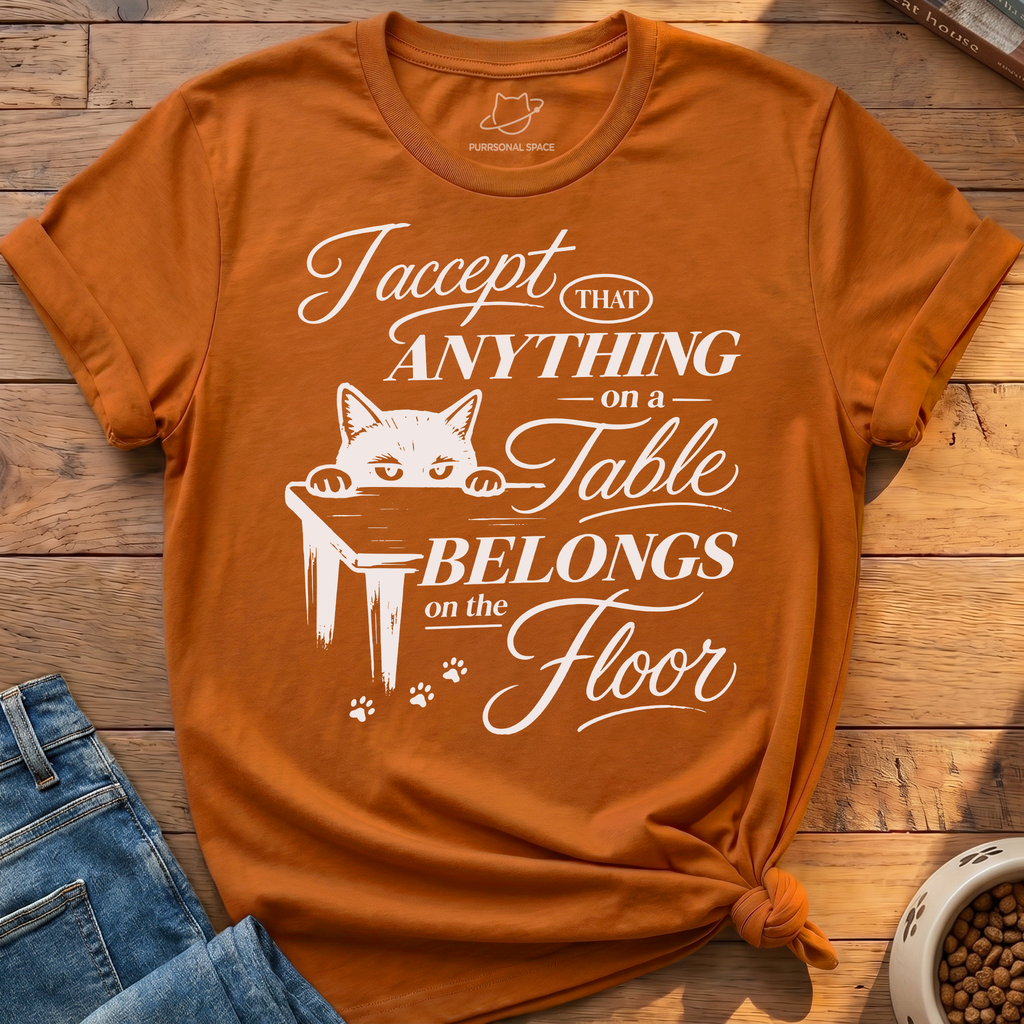 Anything Belongs On The Floor T-Shirt