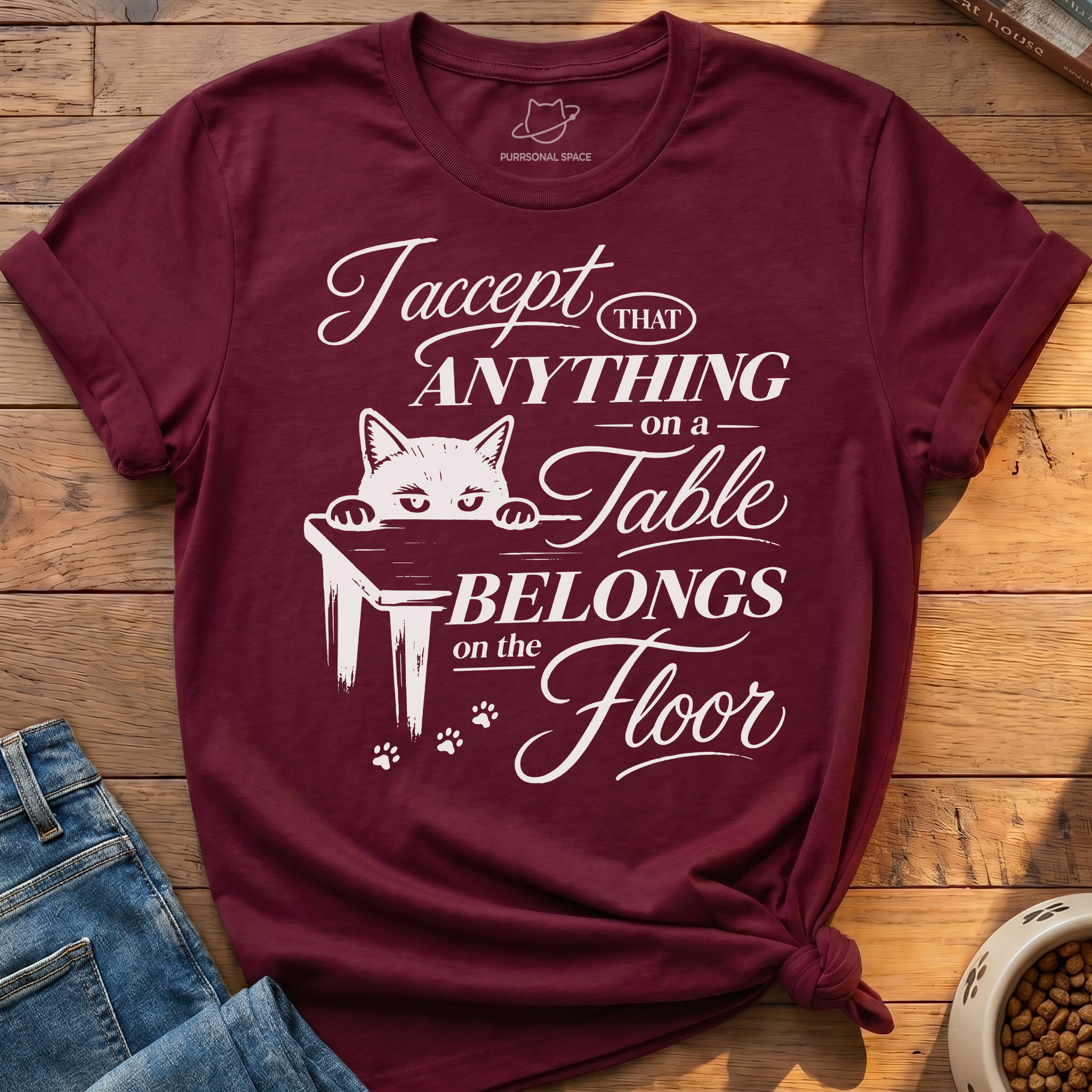 Anything Belongs On The Floor T-Shirt