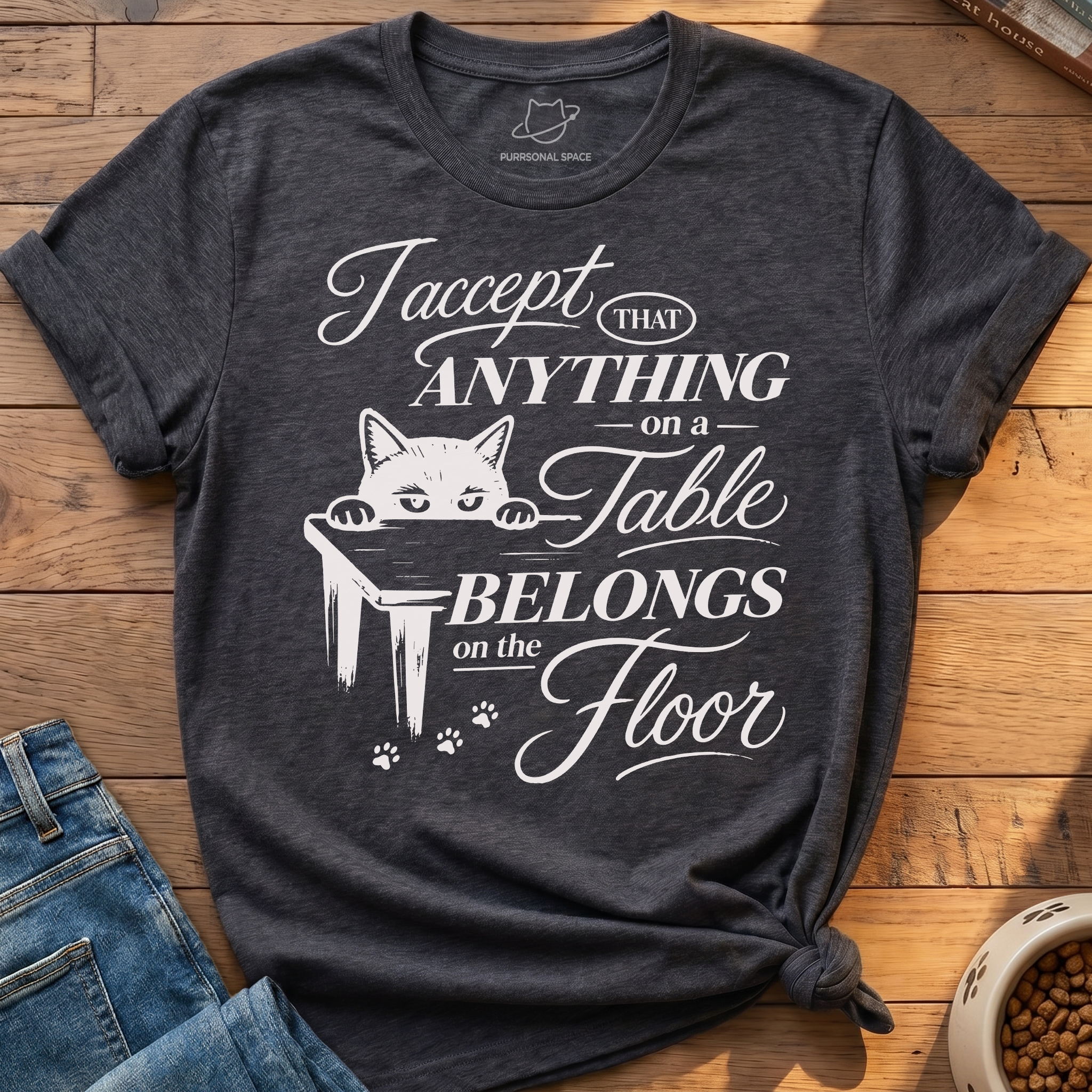 Anything Belongs On The Floor T-Shirt