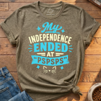 My Independence Ended T-Shirt