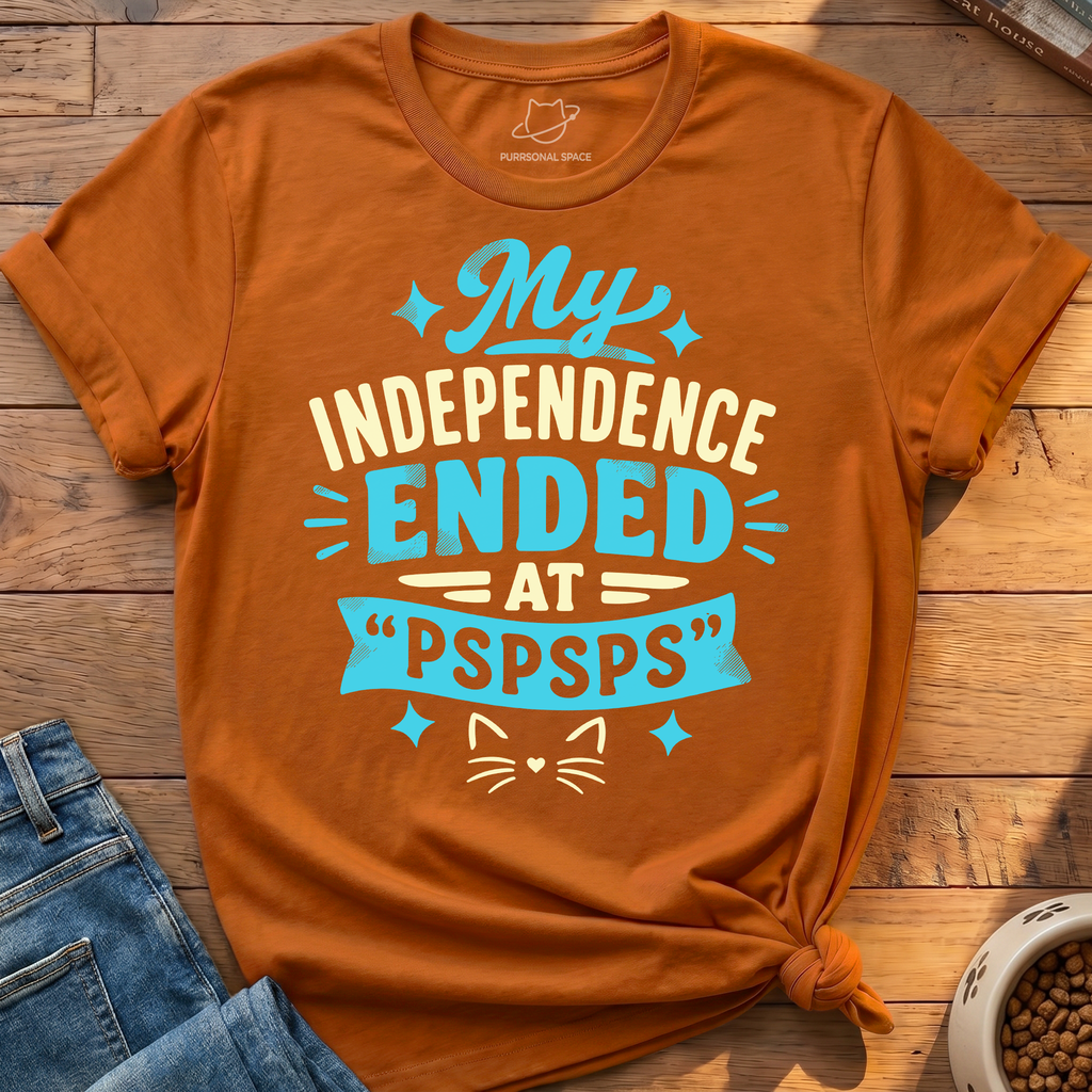 My Independence Ended T-Shirt