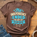 My Independence Ended T-Shirt