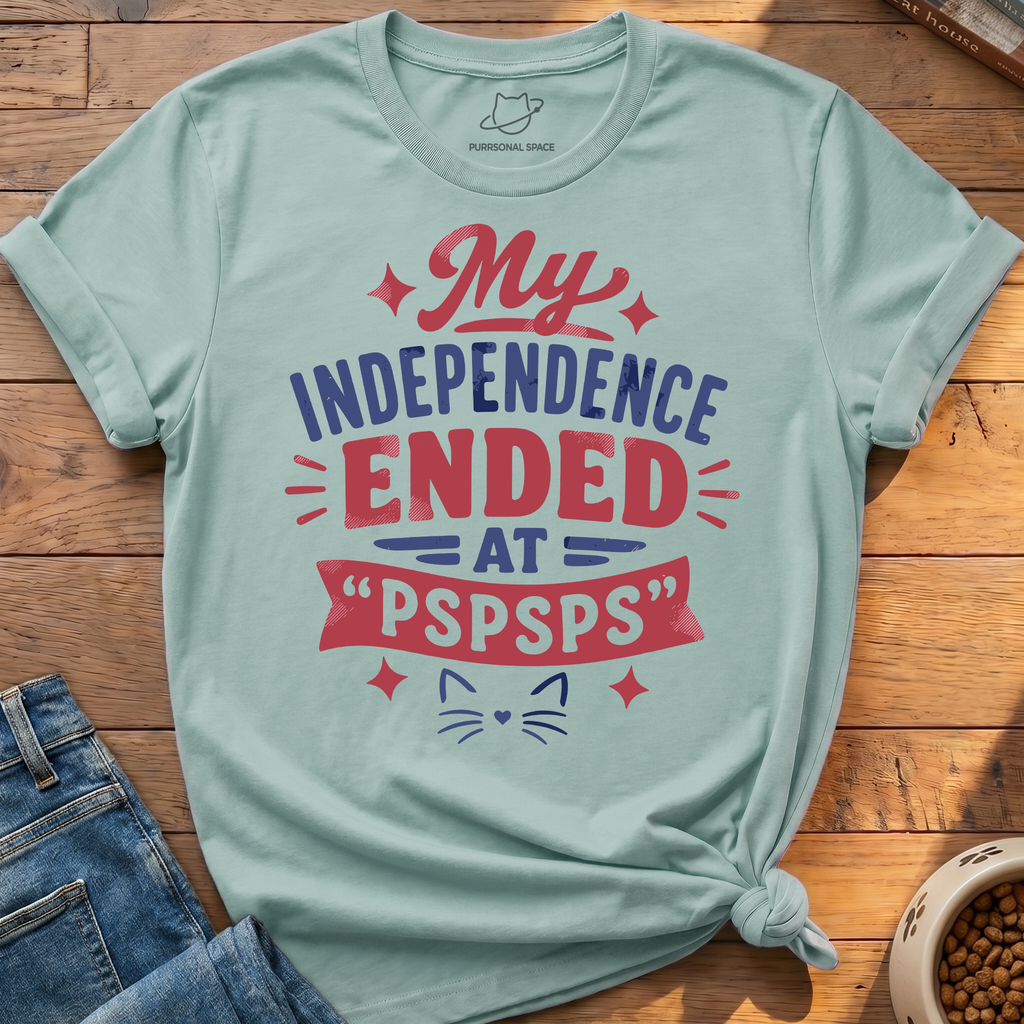My Independence Ended T-Shirt