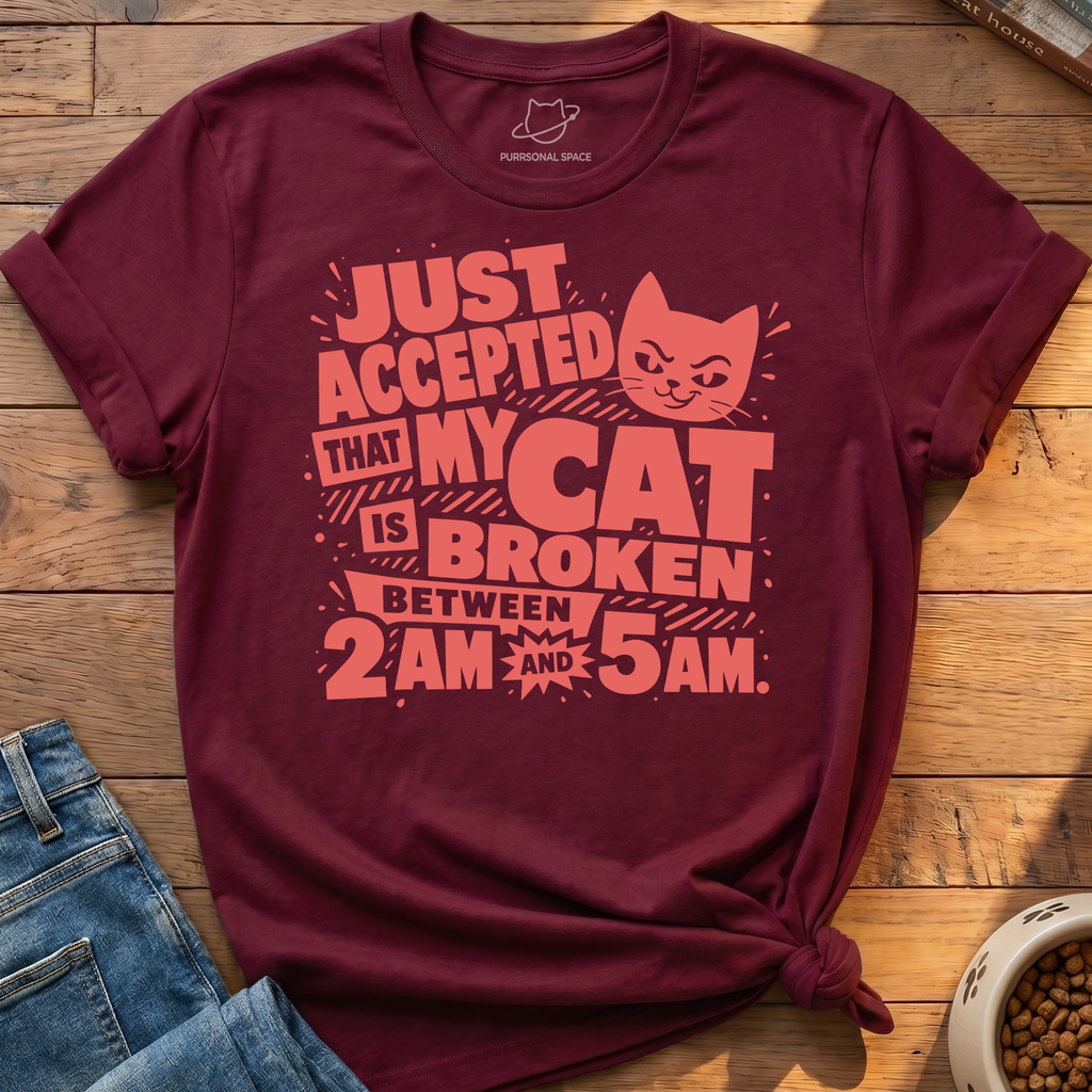 My Cat Is Broken T-Shirt