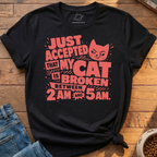 My Cat Is Broken T-Shirt
