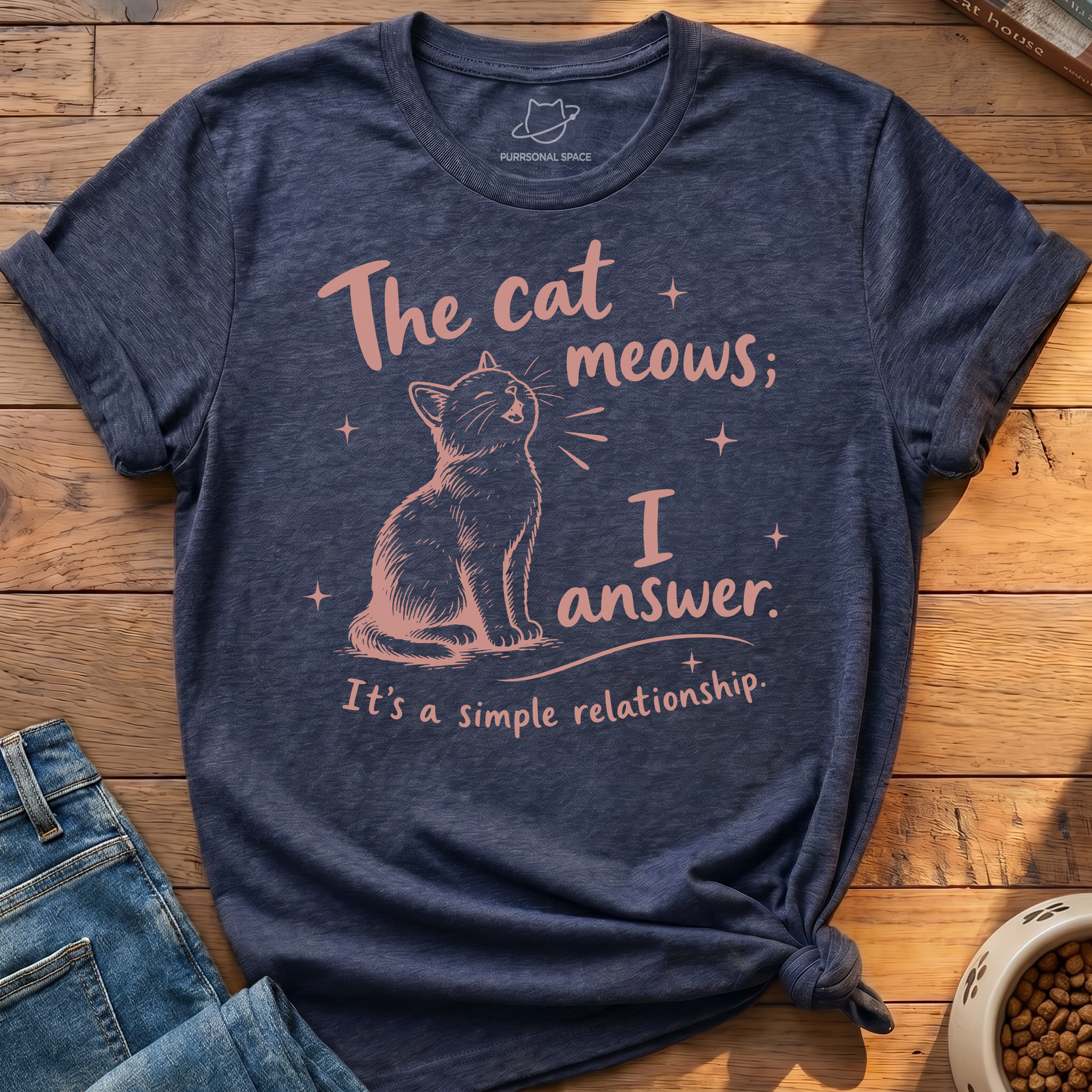 Cat Meows I Answer T-Shirt
