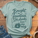 Bought A Fountain T-Shirt