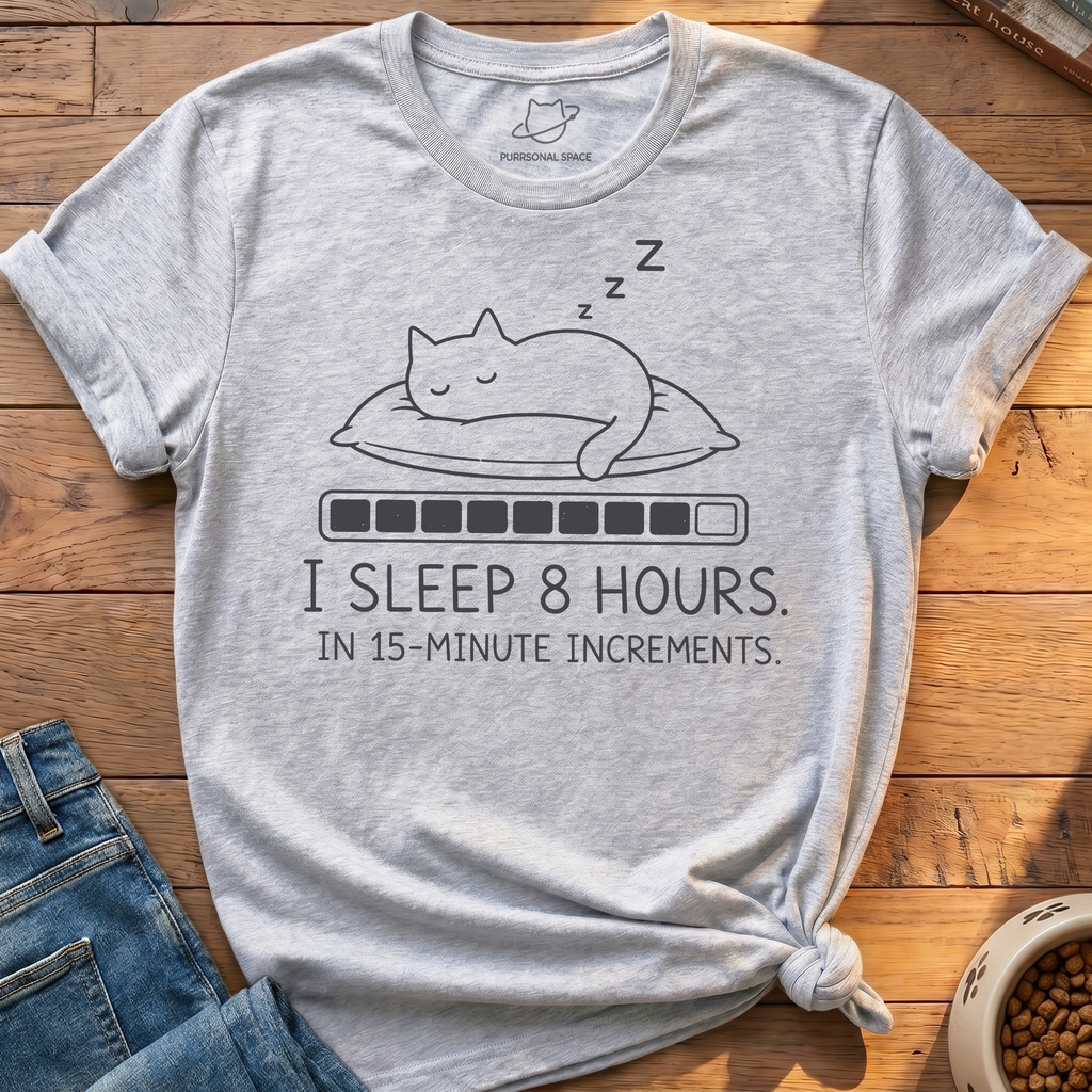 Sleep 8 Hours T-Shirt