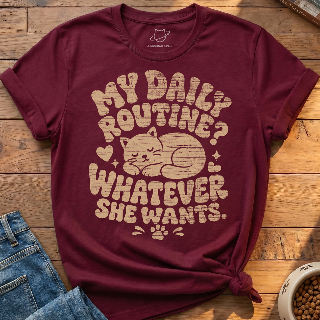 Whatever She Wants T-Shirt
