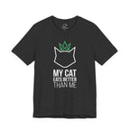 My Cat Eats Better Than Me T-Shirt - Adult Unisex