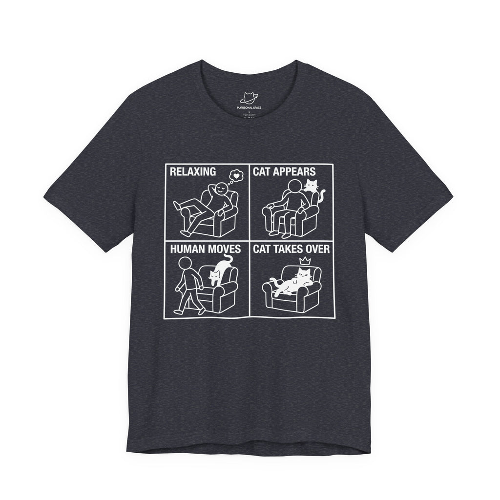 Relaxing Cat Appears Human Moves Cat Takes Over T-Shirt - Adult Unisex