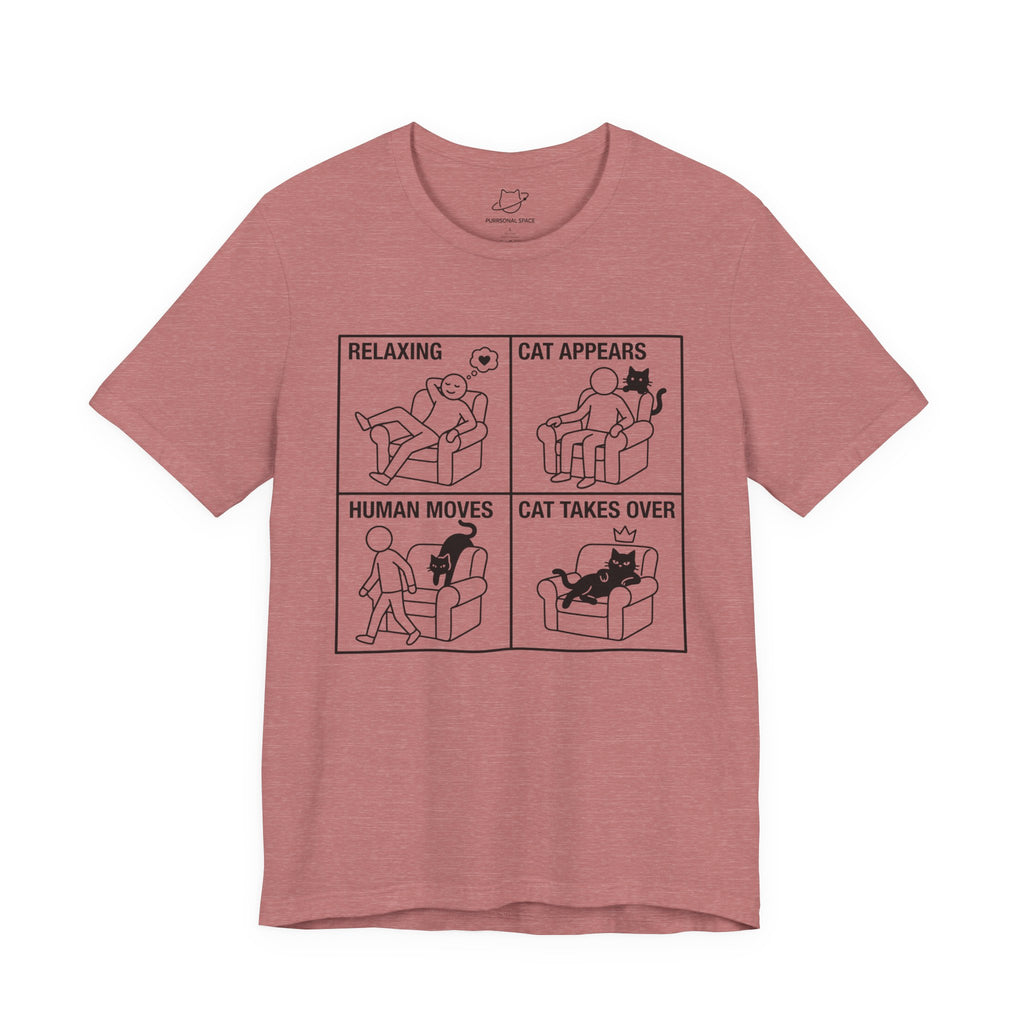 Relaxing Cat Appears Human Moves Cat Takes Over T-Shirt - Adult Unisex