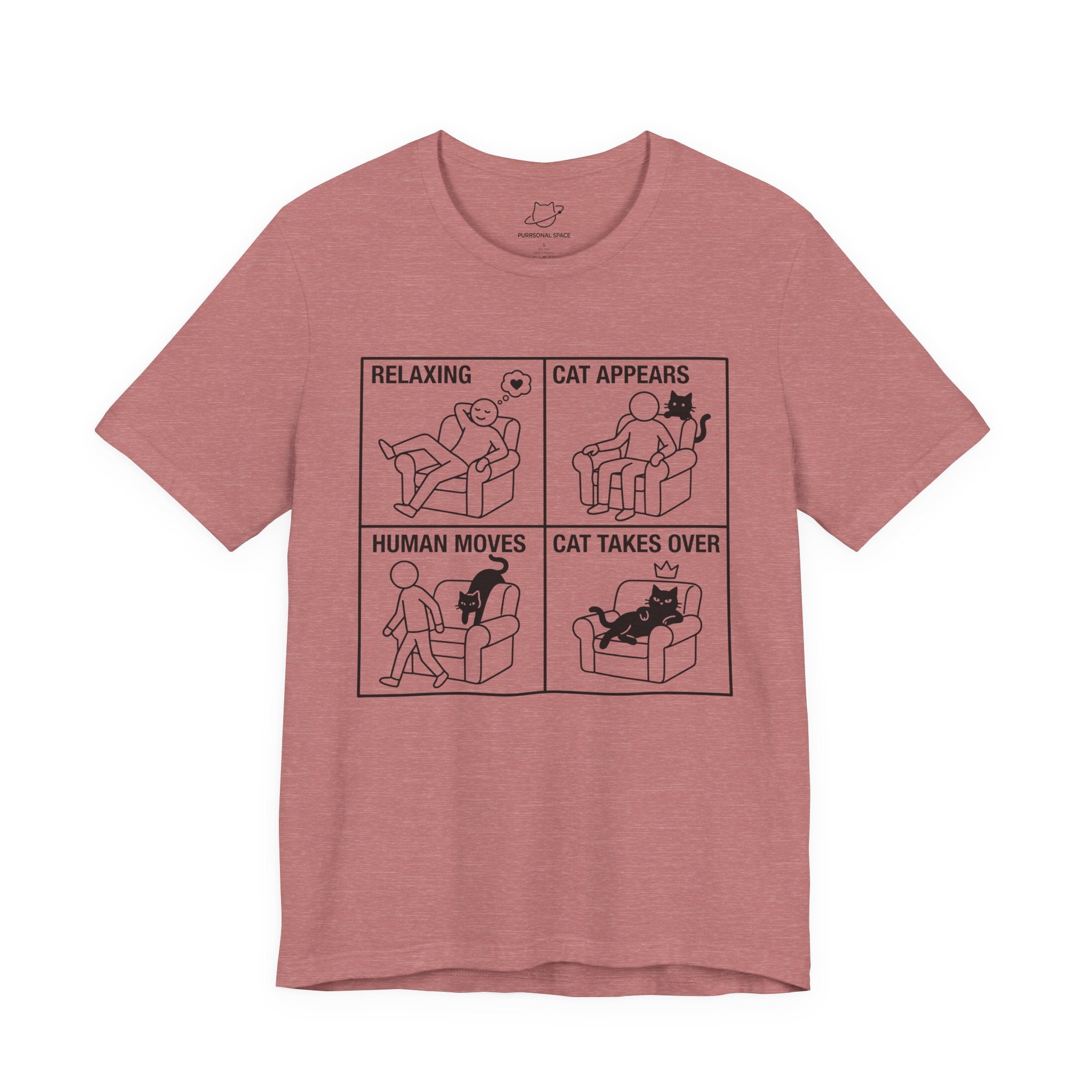 Relaxing Cat Appears Human Moves Cat Takes Over T-Shirt - Adult Unisex