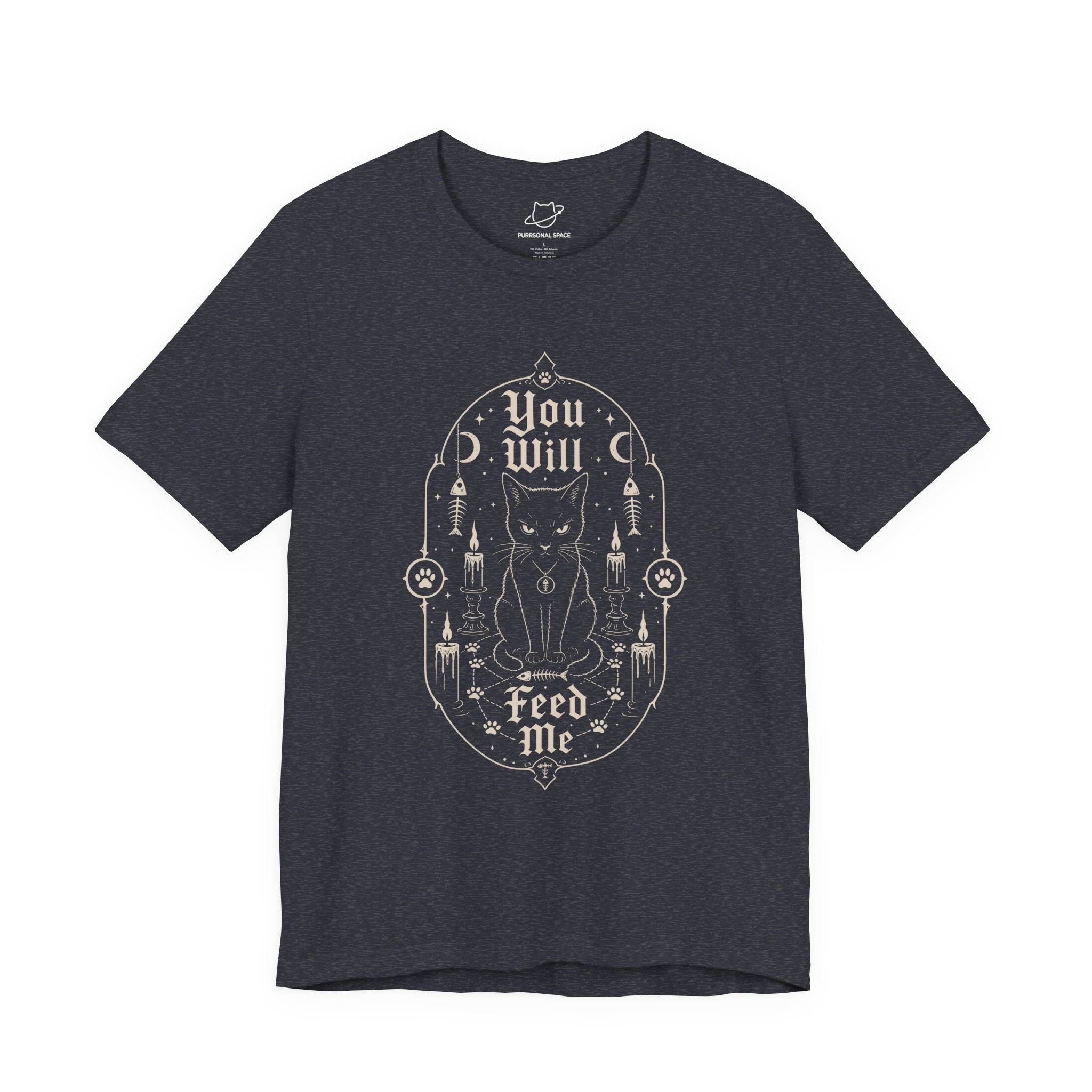 You Will Feed Me T-Shirt - Adult Unisex