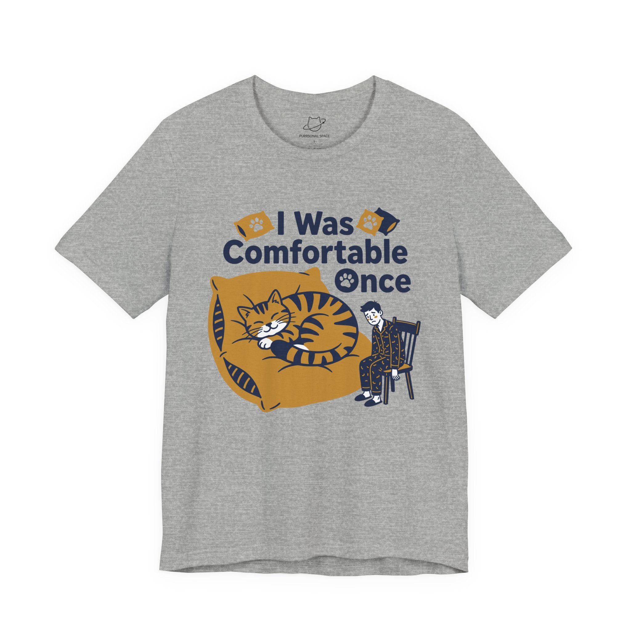 I Was Comfortable Once T-Shirt - Adult Unisex