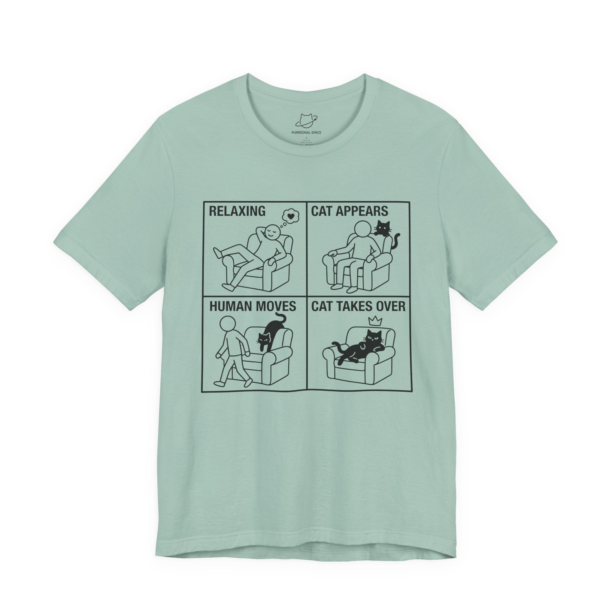 Relaxing Cat Appears Human Moves Cat Takes Over T-Shirt - Adult Unisex