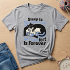 Sleep Is Temporary Cat Comfort Is Forever T-Shirt - Adult Unisex